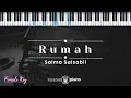 Download Lagu Rumah - Salma Salsabil (KARAOKE PIANO - FEMALE KEY)