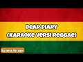 Download Lagu Dear Diary - Els Warouw |(Karaoke Versi Reggae)