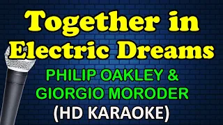 together in electric dreams philip oakley u0026 giorgio moroder hd karaoke 