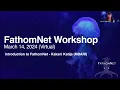 Welcome introductions and overview FathomNet Workshop 2024