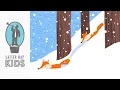 The Foxes and the Snow Animated Scripture Lesson for Kids
