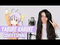 Yabure Kabure/Nyanpasu (Cover Español)