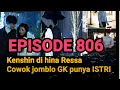Download Lagu Kenshin di hina ressa ,cowok jomblo gak punya istri, Episode 806