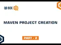 Maven Project Creation Part 2 QO-BOX