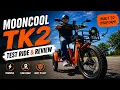 Mooncool TK 2 test ride and Review