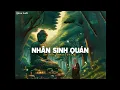 Download Lagu NHÂN SINH QUÁN (Lofi Ver) - Jin Tuấn Nam x VUX | Đông Thủy Ngoạn Tây Núi Cao Ta Hiểu Thấu...