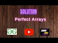Perfect Arrays GFG Coding 100 Test Cases Passed gorakhcodes