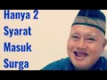 Download Lagu Cukup 2 Syarat Untuk Bertemu Dengan Allah, Allah Tidak Mempersulit Dalam Beragama @gurubangsa9617 