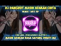 Download Lagu DJ MASIH ADAKAH CINTA DANGDUT - REMIX : AR17 XD™ LABEL [ RYAN ALVAREZ X ALDY•RS ] VIRAL FYP TIKTOK