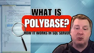 Polybase 101 How it works in SQL Server 5 Min explainer with Scott Klein