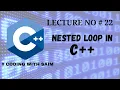 Nested Loops in C C Tutorial For Beginner s Lecture No 22