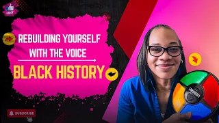 Rebuilding Yourself With The Voice | Black History | Tomiko Moore