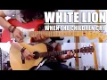 WHITE LION - WHEN THE CHILDREN CRY (Acoustic \u0026 Guitar solo)