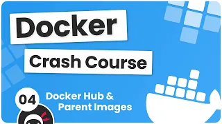 Docker Crash Course - Parent Images Docker Hub