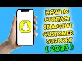 How to Contact Snapchat Customer Support 2023