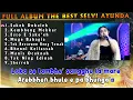 Full Album Madura Viral Version The Best Selvi Ayunda - Sakek Dukaleh X Kembheng Mekkar