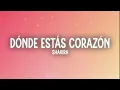 Shakira - Dónde Estás Corazón (Letra/Lyrics)