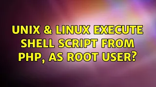 Unix Linux Execute shell script from php as root user 2 Solutions