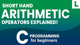 Arithmetic Short hand Operators Explained C Programming Tutorial for Beginners