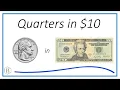 How Many Quarters Are in 10