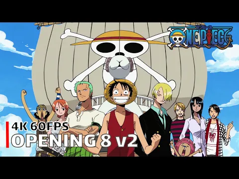 Download MP3 One Piece - Opening 8 v2 【Crazy Rainbow】 4K 60FPS Creditless | CC