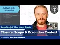 JavaScript the Hard Parts Closures Scope and Execution Context