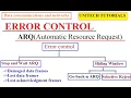 Error Control Flow control - Stop and Wait ARQ Automatic Repeat Request