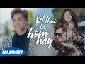 Download Lagu Kết Thúc Từ Hôm Nay - Chu Bin