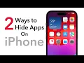 How to Hide Apps on iPhone