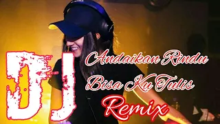 Download DJ andaikan rindu dapat ku tulis (EL DE ER) Nazia marwiana MP3