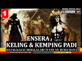 Download Lagu ENSERA KELING ENGGAU KEMPING PADI MATAK KAYAU ARI BUKIT RAWAN  - PART 1