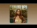 Download Lagu Lana Del Rey - Diet Mountain Dew