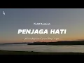 Nadhif Basalamah - Penjaga Hati (lirik)