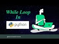 While loop in Python Lecture 8 Python Tutorial in Hindi for Beginners