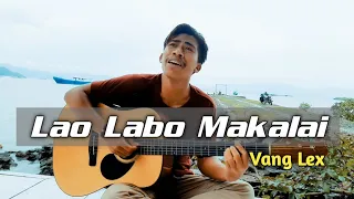 Download Lao Labo Makalai (Cover) by Vang Lex MP3