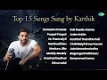 Download Lagu 🎤 Top 15 Songs Sung by Karthik | Jukebox 🎶| Unnaale Unnaale | Poopol Poopol | Un Paarvaiyil |