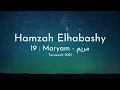 Download Lagu Hamzah Elhabashy - Surah 19 Maryam - حمزة الحبشي سورة مريم