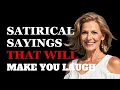 Funniest Satirical Sayings About Life That Will Make You Laugh Fabulous Quotes