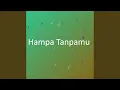 Download Lagu Hampa Tanpamu