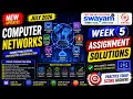 Computer Networks Week 5 Assignment Answers 2026 NPTEL July 2026 NPTEL Assignment Solutions