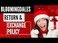 Bloomingdales Return Exchange Policy