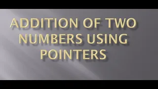 How to print addition of two numbers using Pointers C Programming