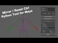 Mirror Reset Ctrl Python Tool for maya WIP