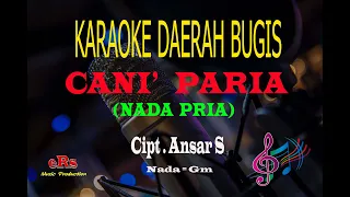 Download Karaoke Cani' Paria Nada Pria - Cipt Ansar S (Karaoke Bugis Tanpa Vocal) MP3