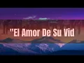 1 Hour |  Grupo Firme, Grupo Frontera - El Amor De Su Vida (LETRA)