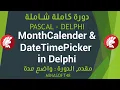 081 PASCAL AND DELPHI TUTORIAL - MonthCalender DateTimePicker in Delphi