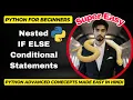nested if statement in hindi - How to write Nested if else conditional statements in python