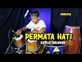 Download Lagu PERMATA HATI versi dangdut koplo jaranan cover terbaru