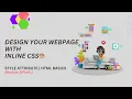 Inline CSS in HTML Style Attribute Tutorial for Beginners Module 3 Part 1