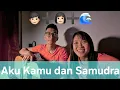 Download Lagu Aku Kamu dan Samudra Song Cover 👦🏻👩🏻🌊